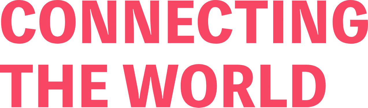 CONNECTING THE WORLD
